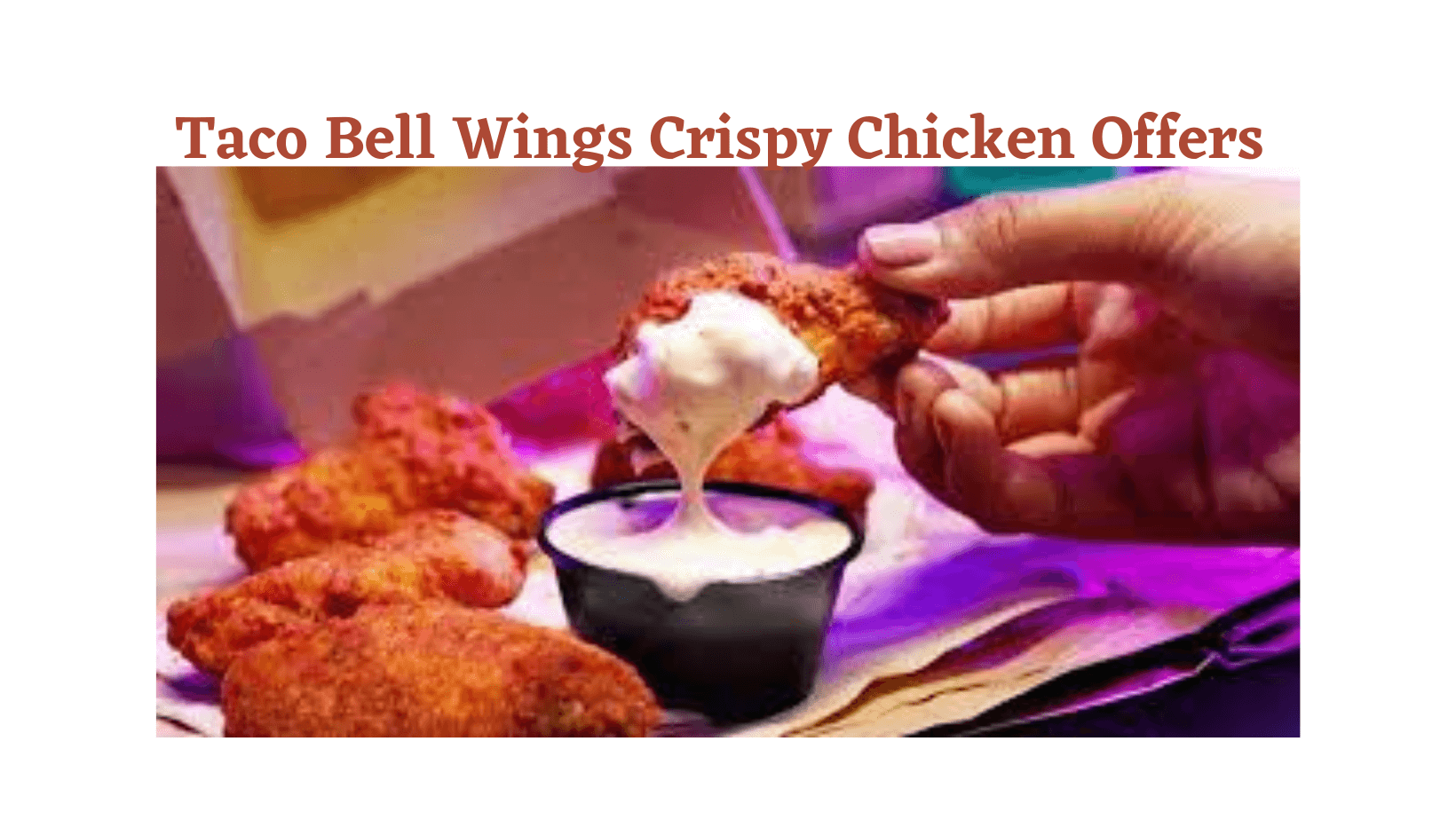 Taco Bell Wings Crispy Chicken