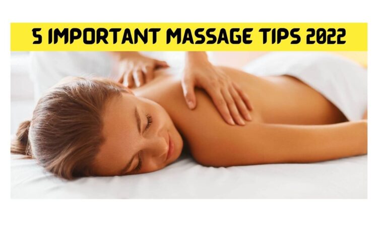 5 Important Massage Tips
