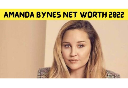 Amanda Bynes Net Worth 2022
