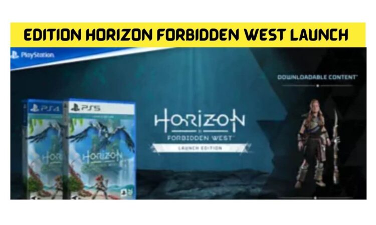 Edition Horizon Forbidden West Launch