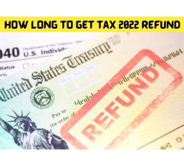 How Long To Get Tax 2022 Refund