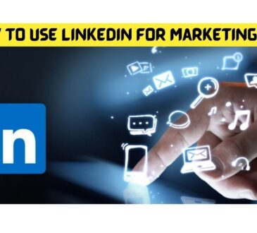 How To Use Linkedin For Marketing