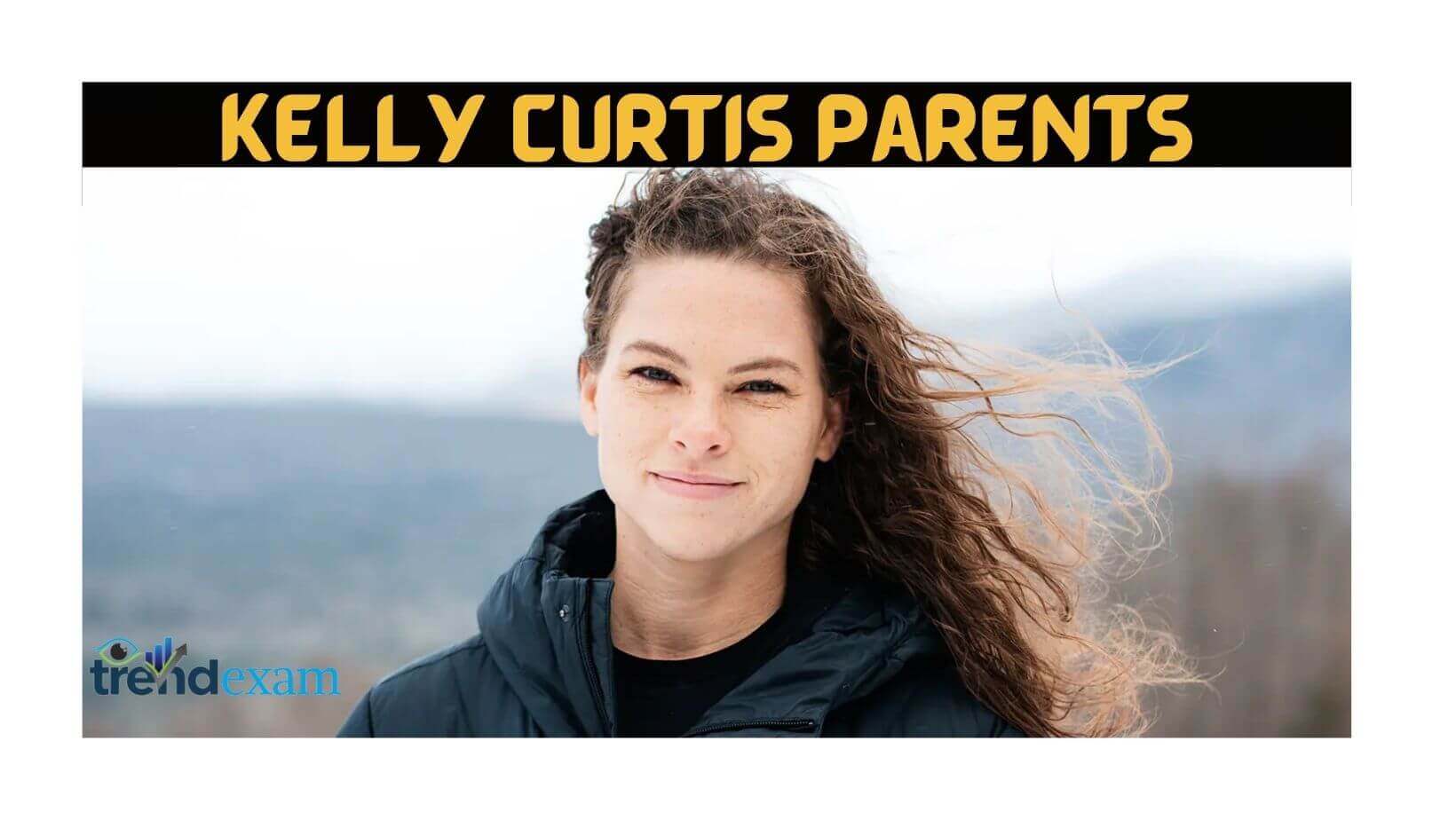 Kelly Curtis Parents