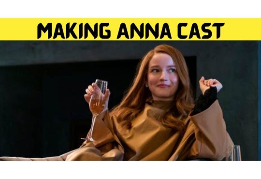 Making Anna Cast