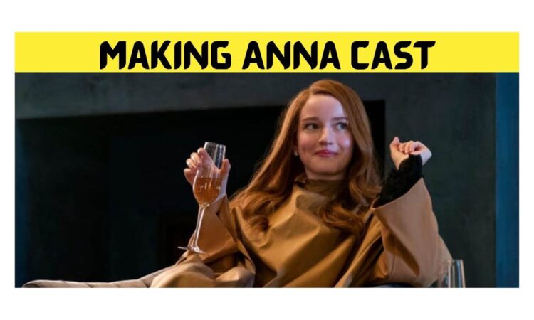 Making Anna Cast