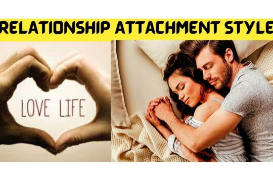Relationship Attachment Style