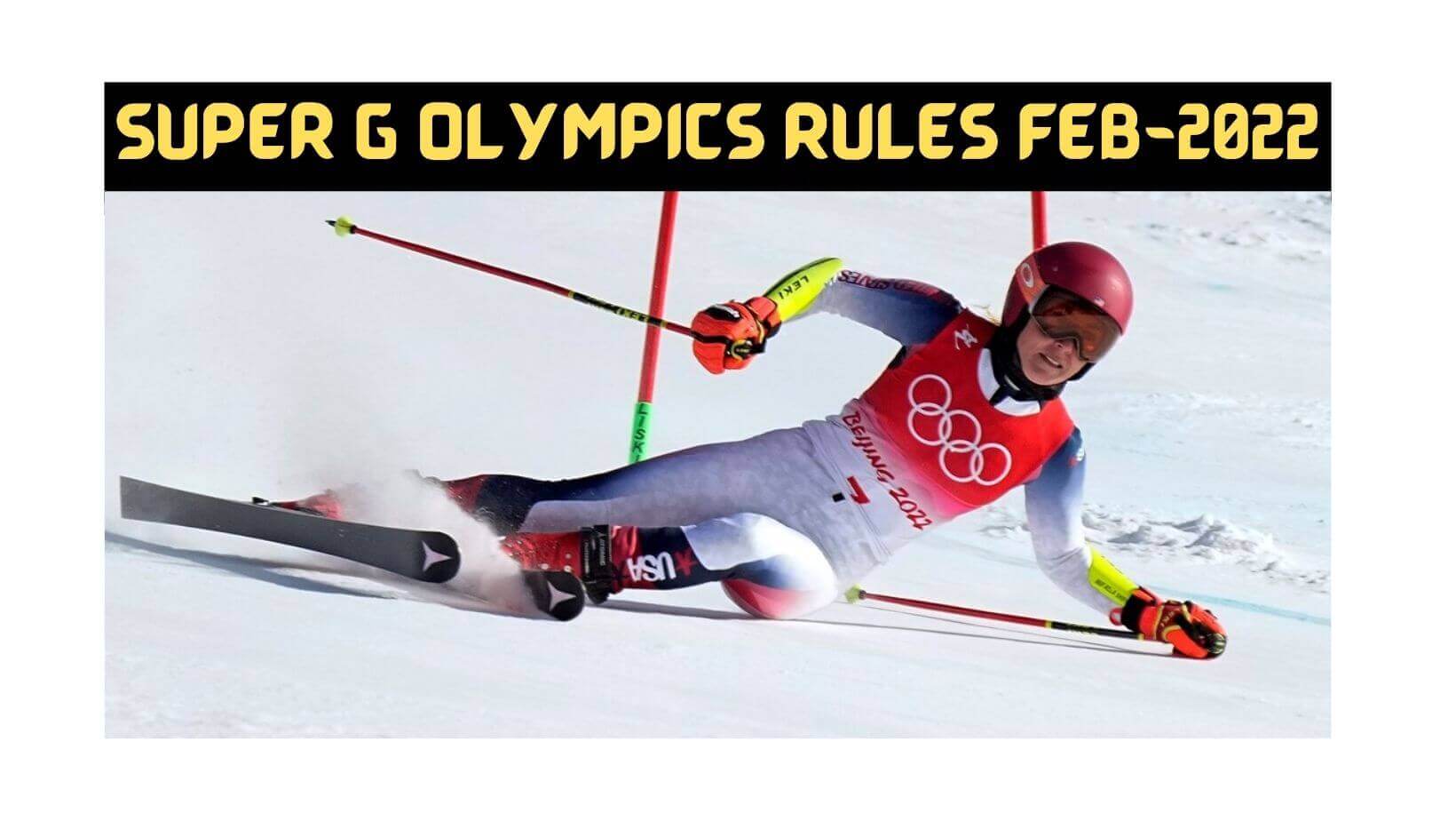 Super G Olympics Rules