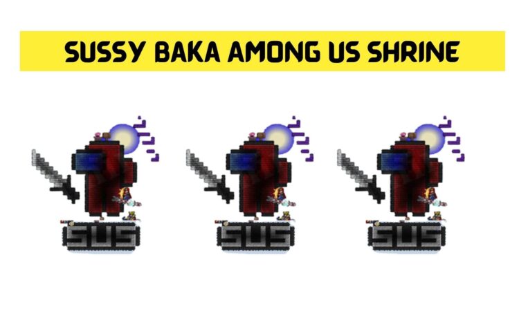 Sussy Baka Among Us Shrine