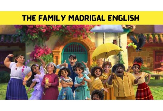 The Family Madrigal English