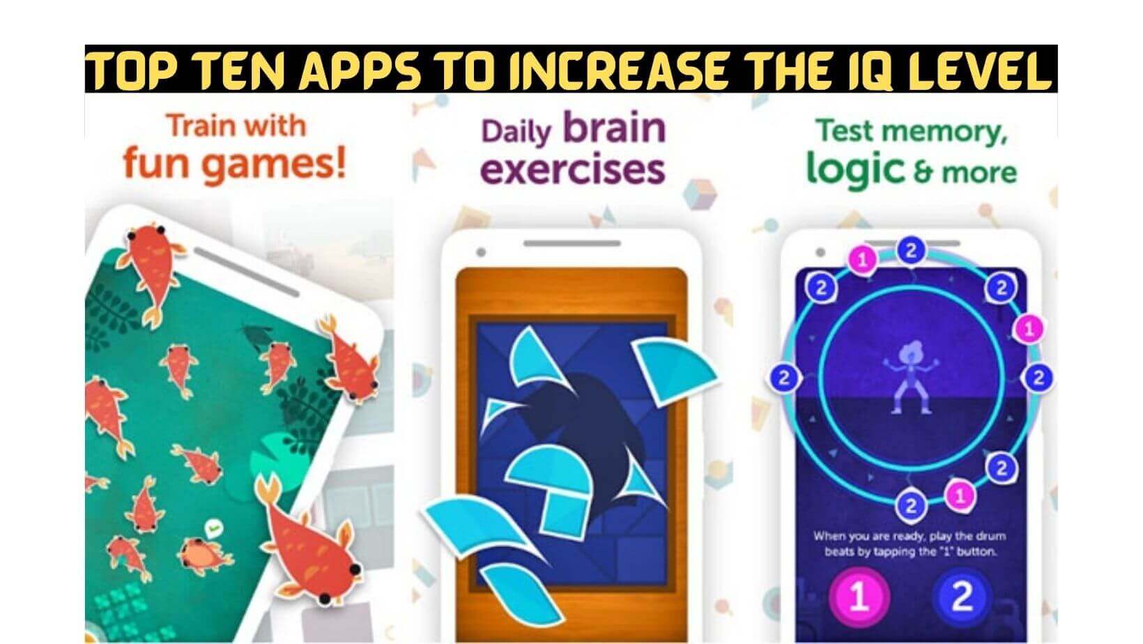 Top Ten Apps to Increase The IQ Level
