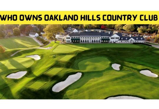 Who Owns Oakland Hills Country Club