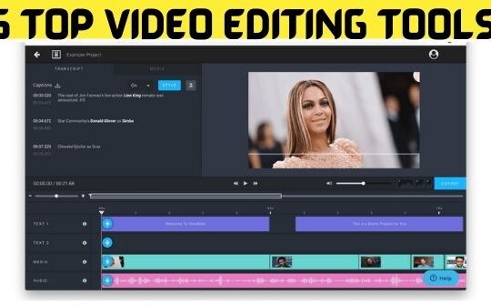 5 Top Video Editing Tools To Create Excellent Videos