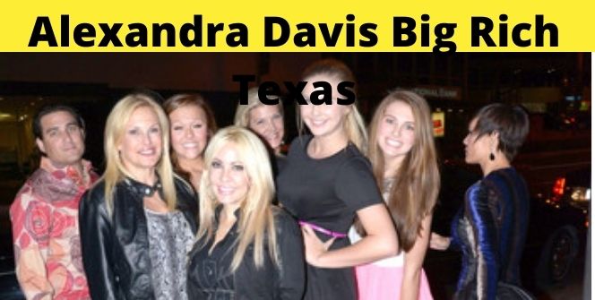 Alexandra Davis Big Rich Texas