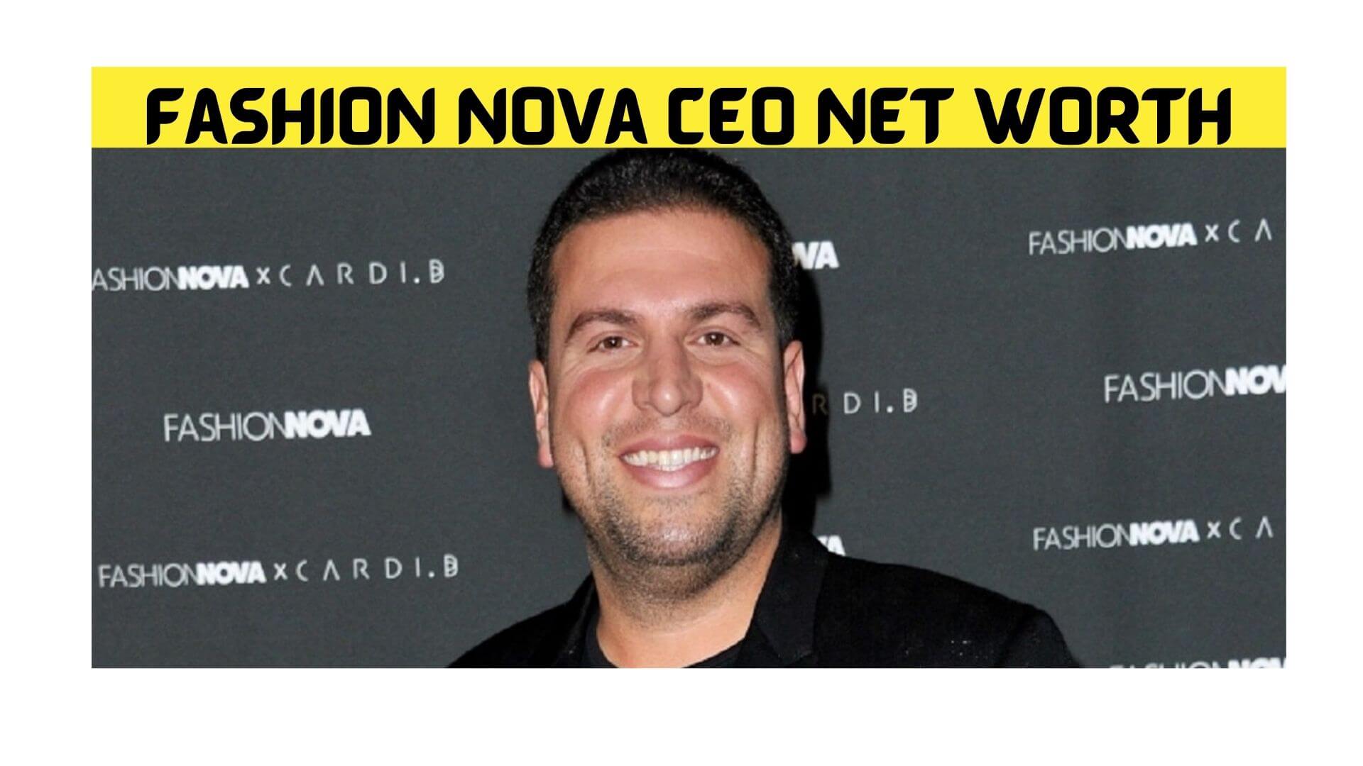 Fashion Nova CEO Net Worth (March2022) Know Earnings Here!