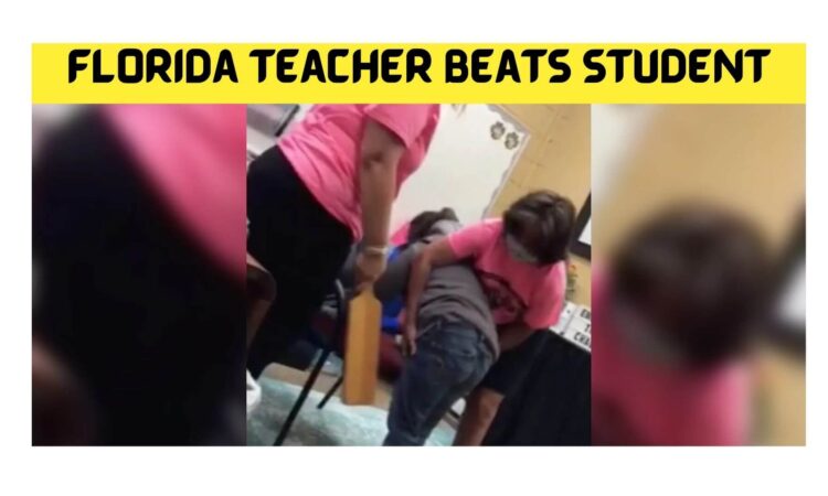 Florida Teacher Beats Student
