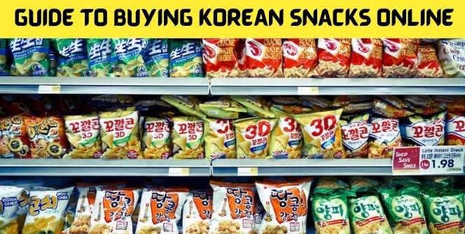 GUIDE TO BUYING KOREAN SNACKS ONLINE