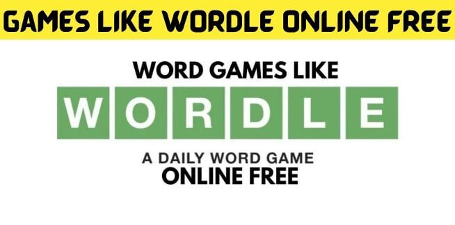 Games Like Wordle Online Free