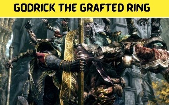 Godrick the Grafted Ring