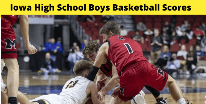 Iowa High School Boys Basketball Scores