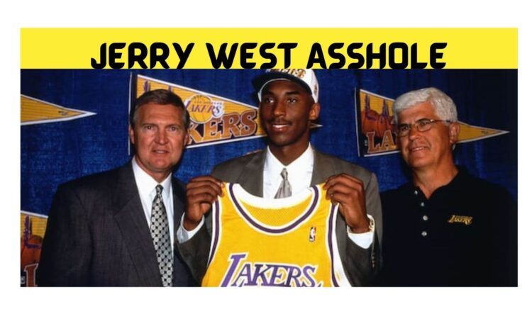 Jerry West Asshole