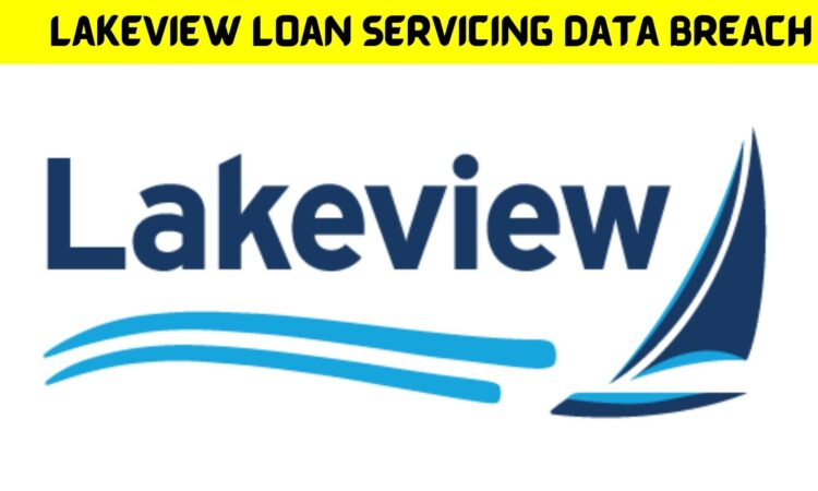 Lakeview Loan Servicing Data Breach