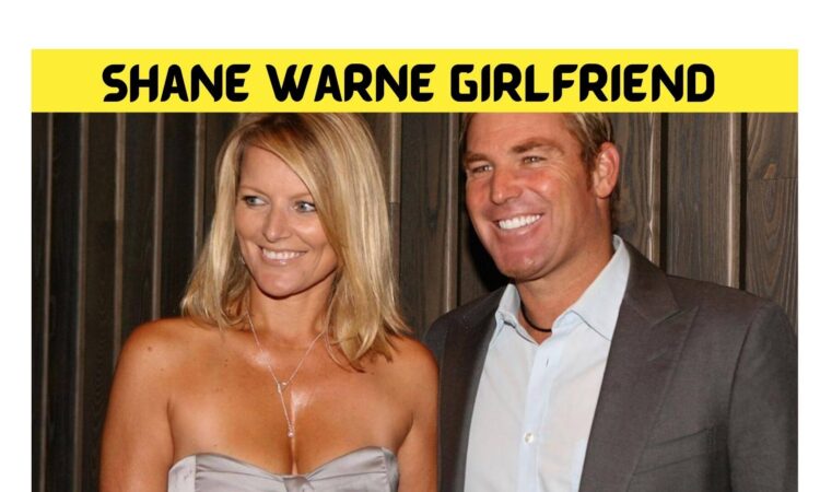 Shane Warne Girlfriend
