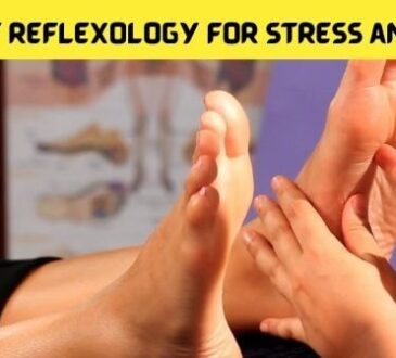 Using Foot Reflexology for Stress and Anxiety