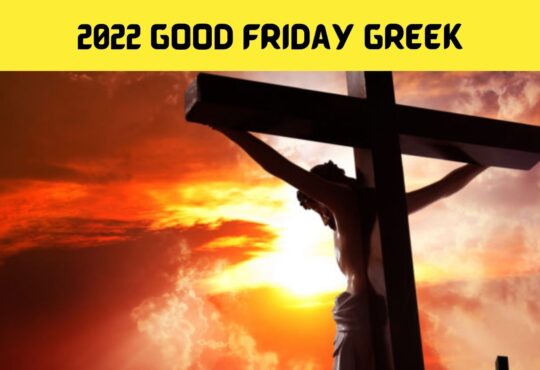 2022 Good Friday Greek