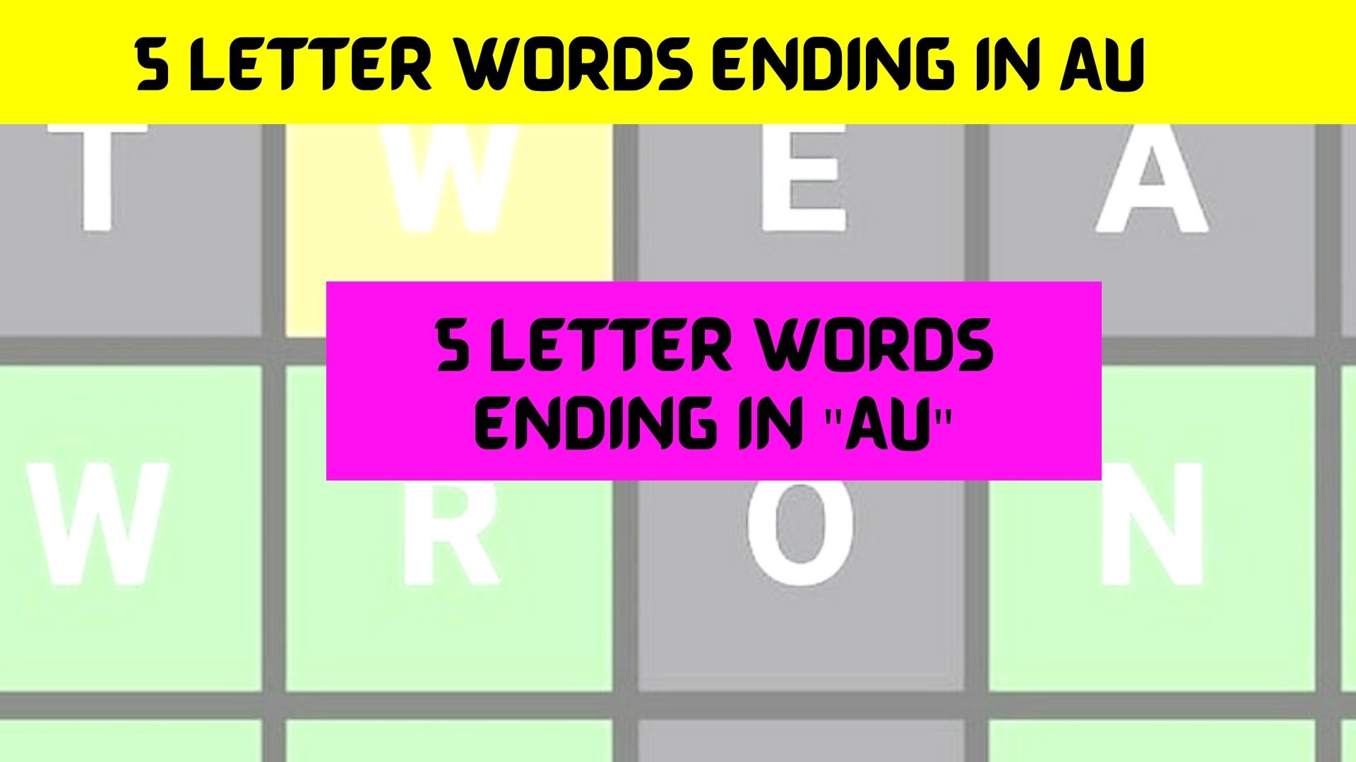 5-letter-words-ending-in-au-april-gate-complete-list-here