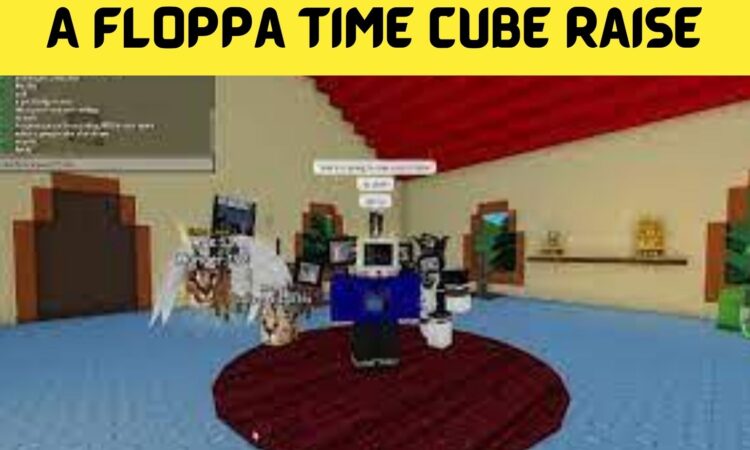 A Floppa Time Cube Raise