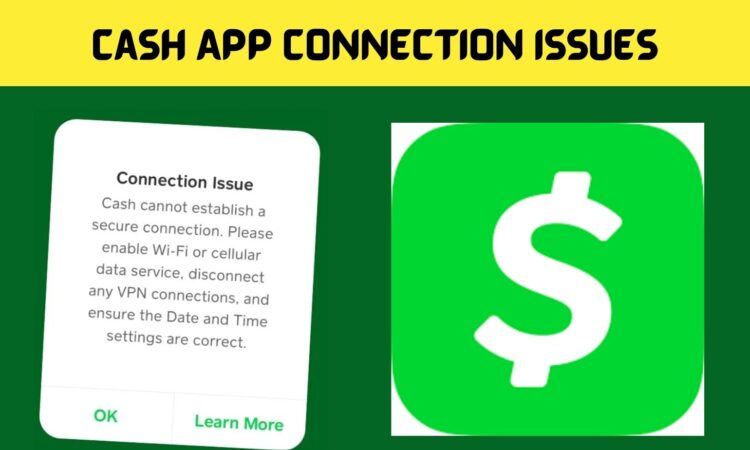 Cash App Connection Issues