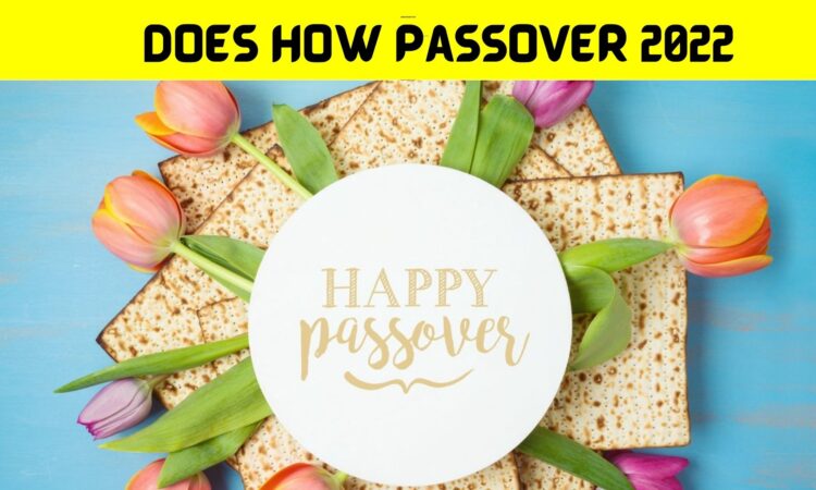 Does How Passover 2022