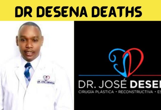 Dr Desena Deaths