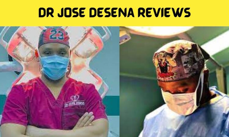 Dr Jose Desena Reviews