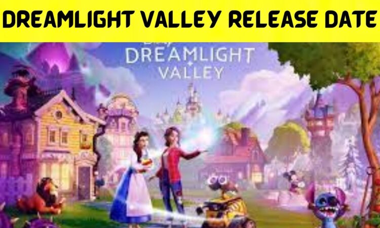Dreamlight Valley Release Date