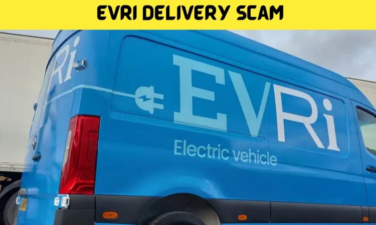 Evri Delivery Scam