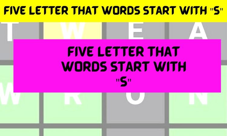 Five Letter That Words Start With S
