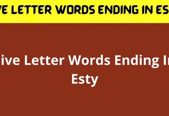 Five Letter Words Ending In Esty