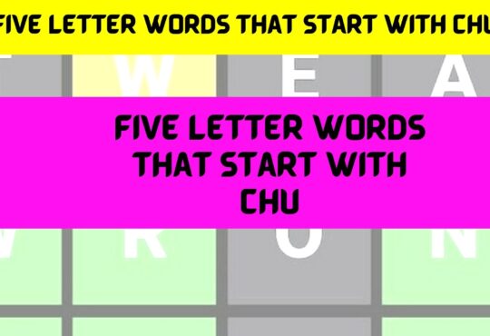 Five Letter Words That Start With Chu