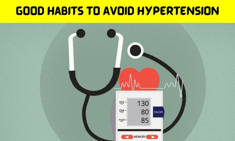 Good Habits to Avoid Hypertension