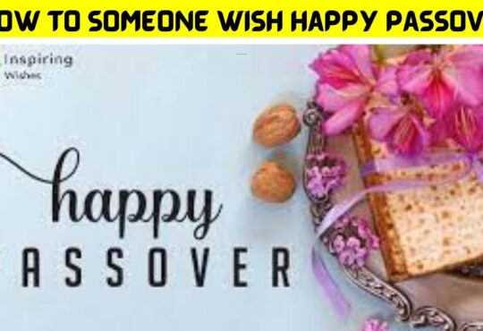 How to Someone Wish Happy Passover