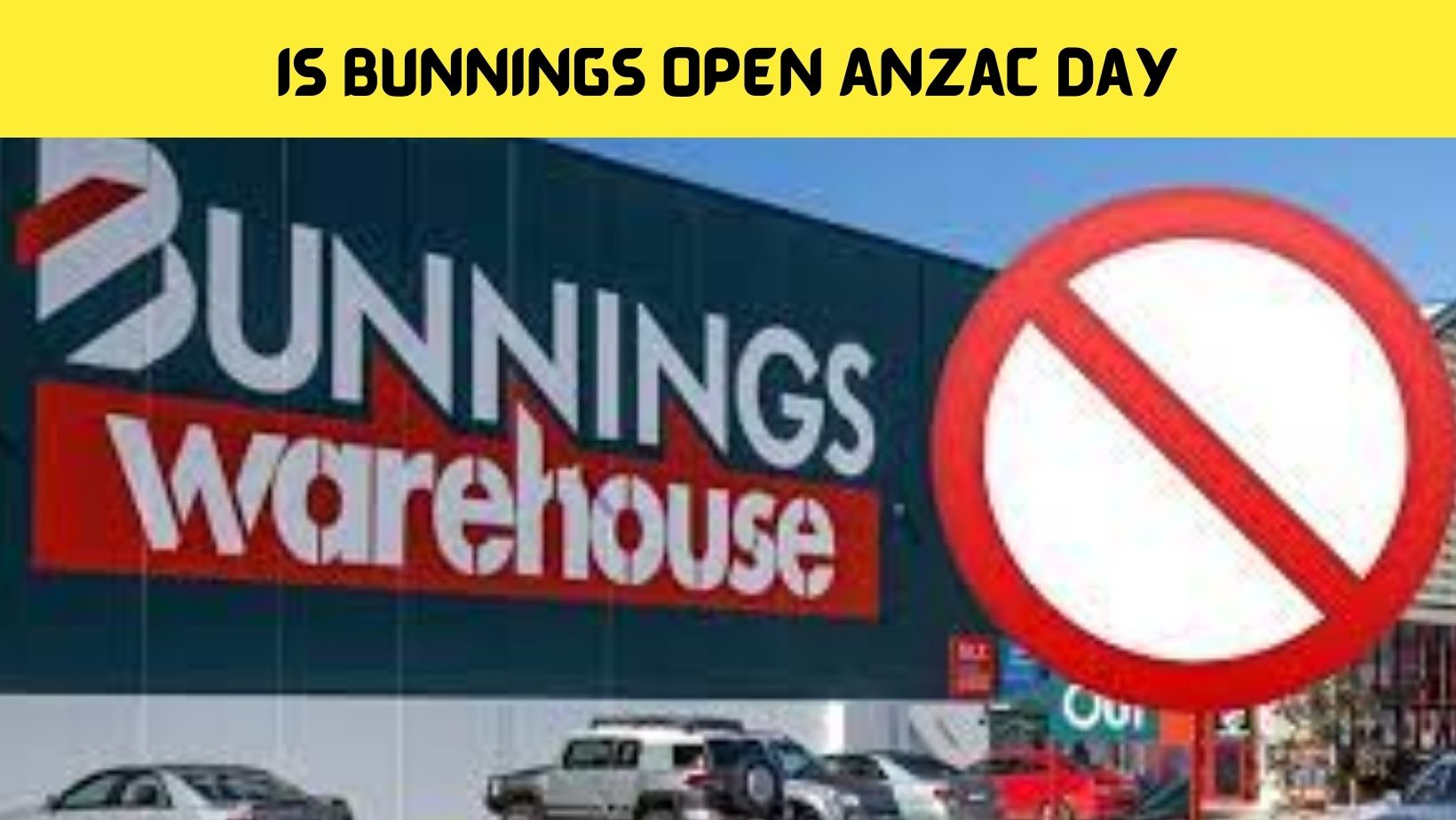 Is Bunnings Open On Anzac Day 2024