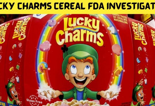 Lucky Charms Cereal FDA Investigating