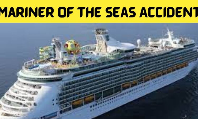 Mariner of the Seas Accident