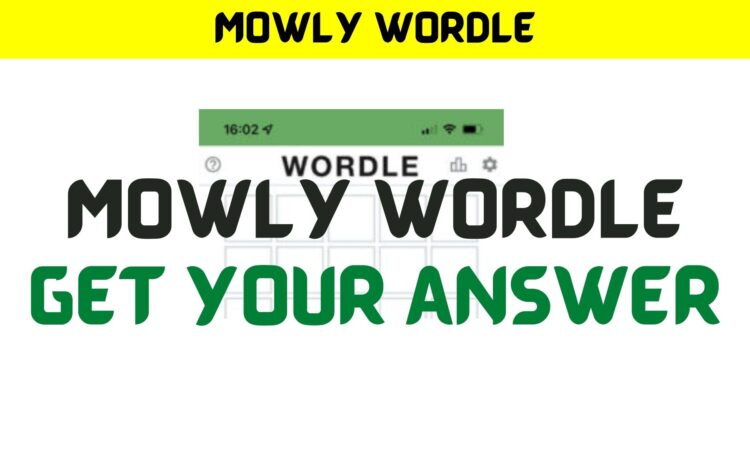 Mowly Wordle