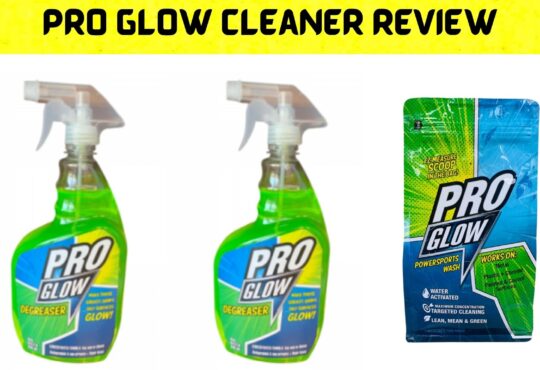 Pro Glow Cleaner Review