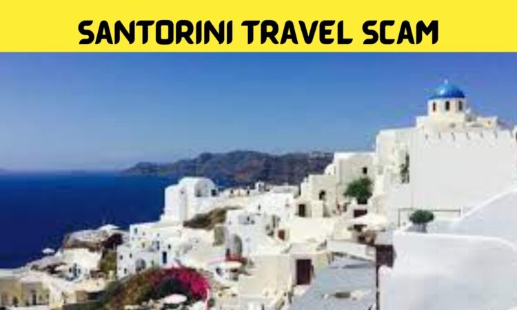 Santorini Travel Scam