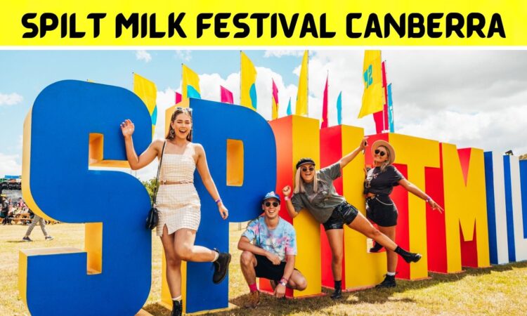 Spilt Milk Festival Canberra