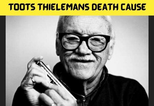 Toots Thielemans Death Cause