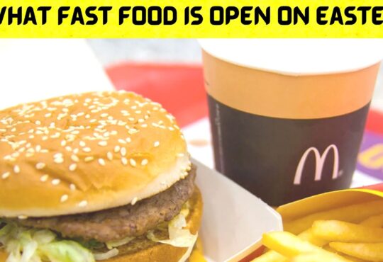 What Fast Food Is Open on Easter